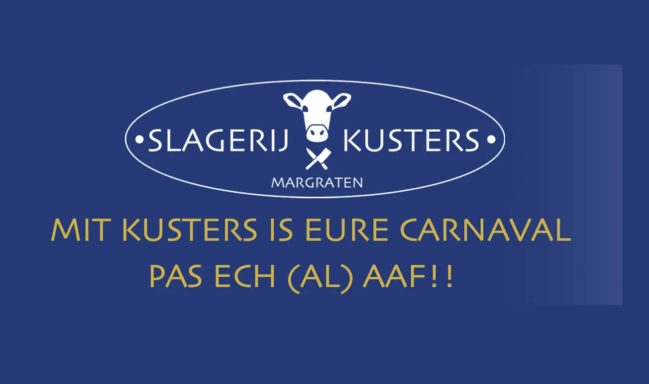 MIT KUSTERS IS EURE CARNAVAL PAS ECH (AL)AAF!